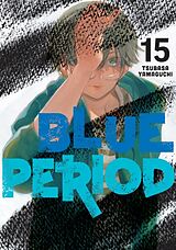 Broché Blue Period 15 de Tsubasa Yamaguchi