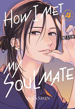 Couverture cartonnée How I Met My Soulmate 4 de Anashin