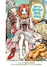 Kartonierter Einband Pass the Monster Meat, Milady! 4 von Chika Mizube, Kanata Hoshi, Peperon