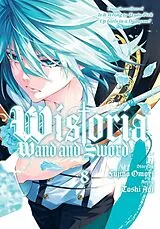 Livre Broché Wistoria: Wand and Sword 8 von Fujino; Aoi, Toshi Omori