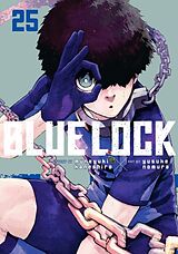 Kartonierter Einband Blue Lock 25 von Muneyuki Kaneshiro, Yusuke Nomura