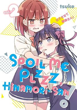 Couverture cartonnée Spoil Me Plzzz, Hinamori-san! 2 de tsuke