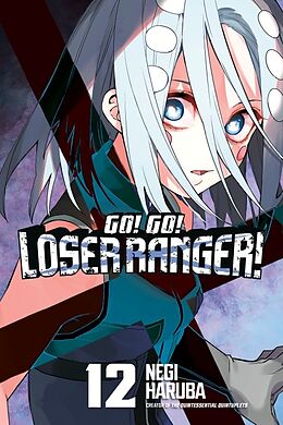 Couverture cartonnée Go! Go! Loser Ranger! 12 de Negi Haruba