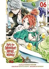 Kartonierter Einband Pass the Monster Meat, Milady! 6 von Chika Mizube, Kanata Hoshi, Peperon