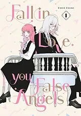 Livre Broché Fall In Love, You False Angels Vol. 1 von Coco Uzuki
