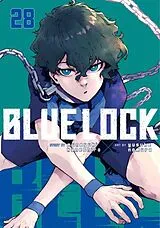 Kartonierter Einband Blue Lock 28 von Muneyuki Kaneshiro, Yusuke Nomura