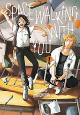 Poche format B Spacewalking With You 1 von Inuhiko Doronoda