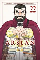 Kartonierter Einband The Heroic Legend of Arslan 22 von Yoshiki Tanaka