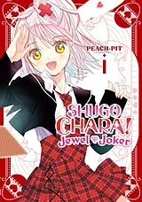 Broschiert Shugo Chara! Jewel Joker 1 von Peach-Pit