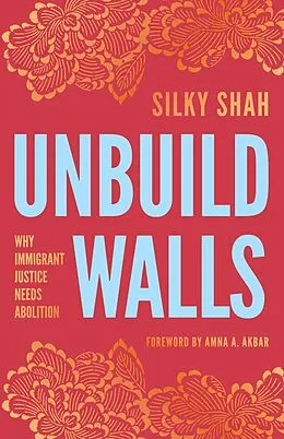 E-Book (epub) Unbuild Walls von Silky Shah