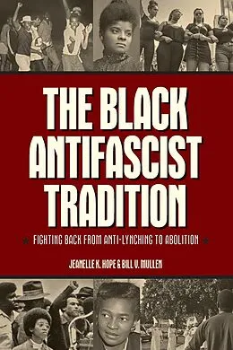 E-Book (epub) The Black Antifascist Tradition von Jeanelle K. Hope, Bill V. Mullen