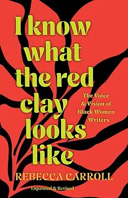 E-Book (epub) I Know What the Red Clay Looks Like von Rebecca Carroll