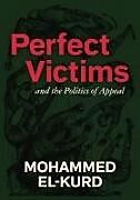 Couverture cartonnée Perfect Victims de Mohammed El-Kurd