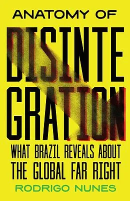 E-Book (epub) Anatomy of Disintegration von Rodrigo Nunes