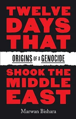 E-Book (epub) Twelve Days That Shook the Middle East von Marwan Bishara