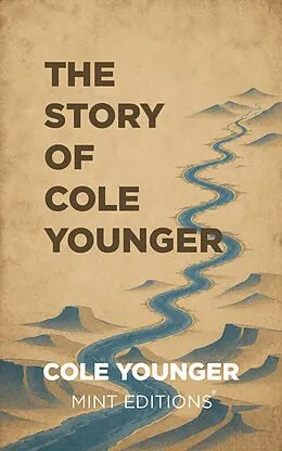 E-Book (epub) The Story of Cole Younger von Cole Younger