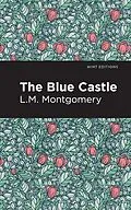 E-Book (pdf) The Blue Castle von L. M. Montgomery