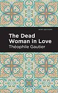 E-Book (pdf) The Dead Woman in Love von Théophile Gautier