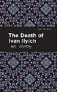 Kartonierter Einband The Death of Ivan Ilyich von Tolstoy Leo