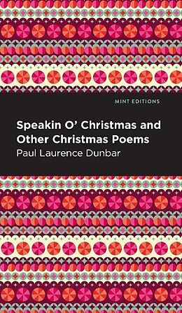 eBook (epub) Speakin O' Christmas and Other Christmas Poems de Paul Laurence Dunbar