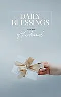 E-Book (epub) Daily Blessings for My Husband von Honor Books
