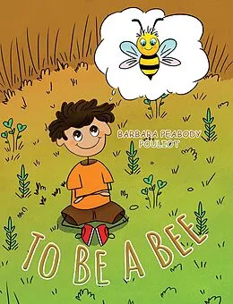 E-Book (epub) To Be a Bee von Barbara Peabody Pouliot