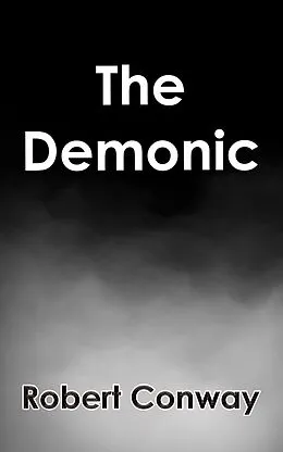 E-Book (epub) Demonic von Robert Conway