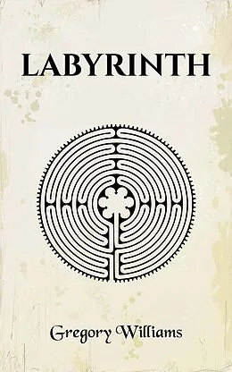 E-Book (epub) Labyrinth von Gregory Williams