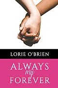 E-Book (epub) Always My Forever von Lorie O'Brien