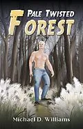 E-Book (epub) Pale Twisted Forest von Michael D. Williams