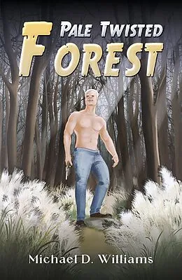 E-Book (epub) Pale Twisted Forest von Michael D. Williams