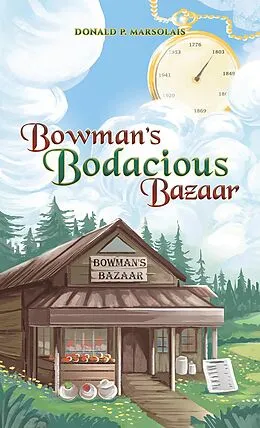 E-Book (epub) Bowman's Bodacious Bazaar von Donald P. Marsolais