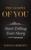 E-Book (epub) The Gospel Of You von Thomas Roberts