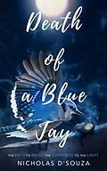 E-Book (epub) Death Of A Blue Jay von Nicholas D'Souza