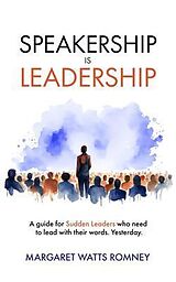 eBook (epub) Speakership is Leadership de Margaret Watts Watts Romney