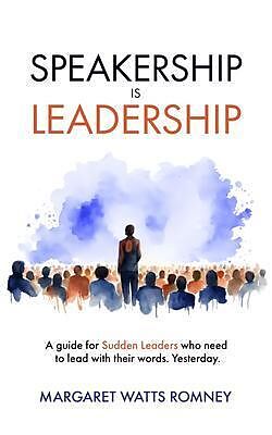 eBook (epub) Speakership is Leadership de Margaret Watts Watts Romney