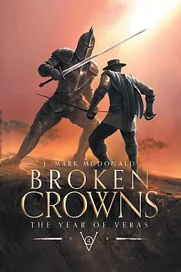 E-Book (epub) Broken Crowns von J. Mark McDonald