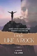 E-Book (epub) Lungs Like a Rock von T. K. Lynn