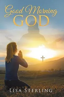 E-Book (epub) Good Morning God von Lisa Sterling