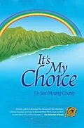 E-Book (epub) It's My Choice von Soo Myung Chung