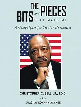 E-Book (epub) THE BITS AND PIECES THAT MAKE ME von Ed. D. Bell Jr.