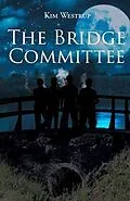 E-Book (epub) The Bridge Committee von Kim Westrup