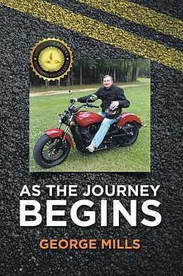E-Book (epub) As The Journey Begins von George Mills