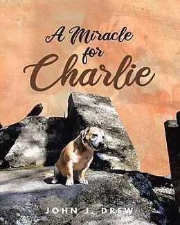 E-Book (epub) A Miracle for Charlie von John J. Drew
