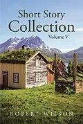 E-Book (epub) Short Story Collection von Robert Wilson