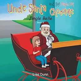 E-Book (epub) Uncle Santa and the Magic Hot Chocolate von Lisa Dunn