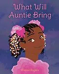 E-Book (epub) What Will Auntie Bring von Sharon Rogers