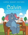 E-Book (epub) Calvin the Forgetful Elephant von Linda Guest-Peters
