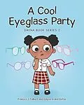 E-Book (epub) A Cool Eyeglass Party von Frances J Tolbert, Dayna Imara Defoe