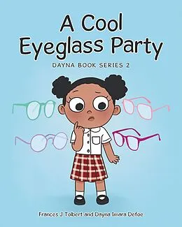 E-Book (epub) A Cool Eyeglass Party von Frances J Tolbert, Dayna Imara Defoe